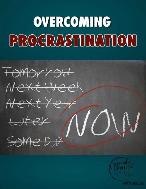 14 Strategies For Overcoming Procrastination • Divas With A Purpose