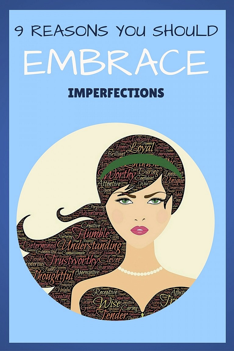 Embrace Imperfection: 9 Reasons You Should • Divas With A Purpose