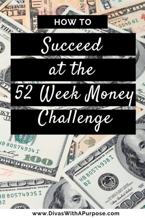 How To Succeed At The 52 Week Money Challenge • Divas With A Purpose